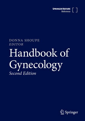 Handbook of Gynecology HANDBK OF GYNECOLOGY 2023/E 2/ [ Donna Shoupe ]