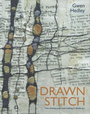 Line is an essential component of all textile and surface art. When used effectively, line and mark-making convey texture, tone, form, movement, and mood. With "Drawn to Stitch" by your side, learn creative uses of line in embroidery and textile art. 
Artist and teacher Gwen Hedley shares a series of exercises designed to explore line's potential as well as develop your creativity. "Drawn to Stitch" also covers line and mark-making tools, materials, and processes, including printing and mixed-media techniques. Gwen explores stitch, explaining how to interpret different line qualities from crisp and sharp to soft and diffused and from raised and overlaid to recessed and inlaid. 
Full of inspiring ideas, "Drawn to Stitch" is illustrated with stunning examples of stitched-textile work from leading artists.