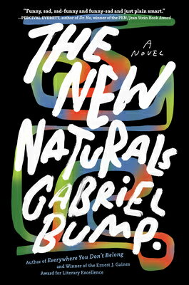 The New Naturals NEW NATURALS [ Gabriel Bump ]