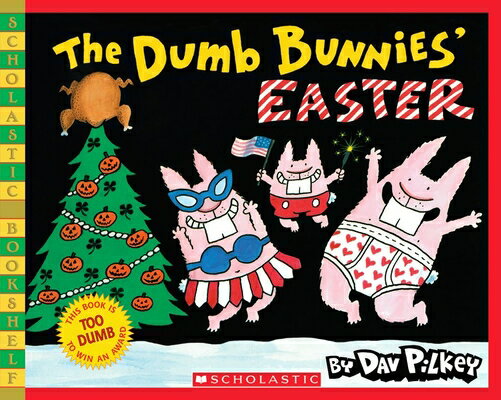 The Dumb Bunnies 039 Easter DUMB BUNNIES EASTER （Scholastic Bookshelf） Dav Pilkey