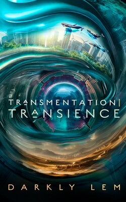 Transmentation Transience: Or, an Accession to the People's Council for Nine Thousand Worlds TRANSMENTATION TRANSIENCE （Formation Saga） 