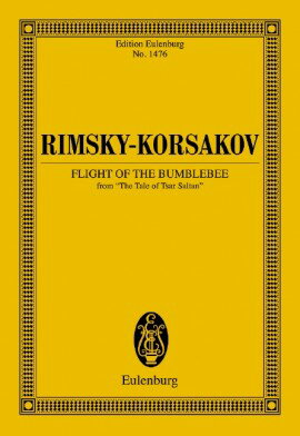 【輸入楽譜】リムスキー=コルサコフ, Nikolai Andreevich: オペラ「サルタン皇帝の物語」より 熊蜂の飛行: スタディ・スコア