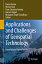 Applications and Challenges of Geospatial Technology: Potential and Future Trends APPLICATIONS &CHALLENGES OF G [ Pavan Kumar ]