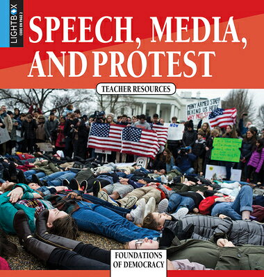 Speech, Media, and Protest SPEECH MEDIA & PROTEST （Foundations of Democracy） 