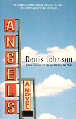 Angels ANGELS [ Denis Johnson ]