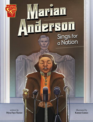 Marian Anderson Sings for a Nation MARIAN ANDERSON SINGS FOR A NA （Great Moments in History） [ Myra Faye Turner ]