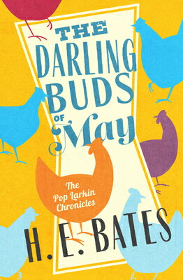 The Darling Buds of May DARLING BUDS OF MAY （Pop Larkin Chronicles） [ H. E. Bates ]