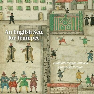 【輸入盤】『トランペットのためのイングリッシュ・セット』　ジョナサン・フリーマン＝アットウッド、ダニエル＝ベン・ピエナール