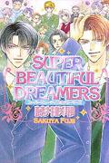 Super beautiful dreamers