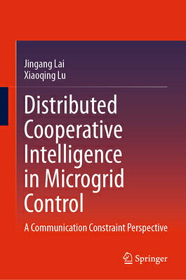 Distributed Cooperative Intelligence in Microgrid Control: A Communication Constraint Perspective DISTRIBUTED COOPERATIVE INTELL 