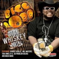 【輸入盤】Got My Whiskey Party [ Bigg Robb ]