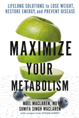 Maximize Your Metabolism: Lifelong Solutions to 