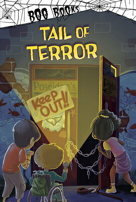 Tail of Terror TAIL OF TERROR （Boo Books） 