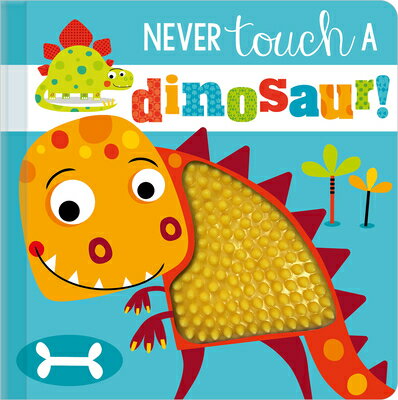 NEVER TOUCH A DINOSAUR!(BB)