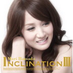 INCLINATION3 [ 浜田麻里 ]