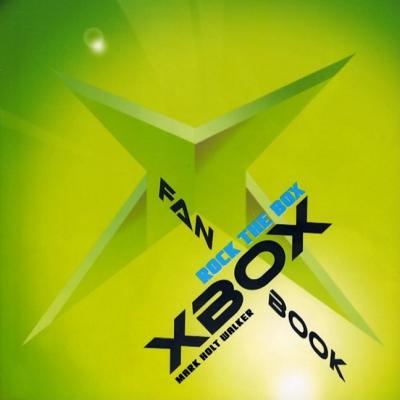 Xbox Fan Book: Rock the Box XBOX FAN BK （Ibook Fan Books） [ Mark H. Walker ]