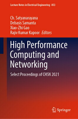 High Performance Computing and Networking: Select Proceedings of Chsn 2021