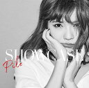 SHOWCASE (初回限定盤B CD＋DVD) Pile