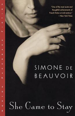 She Came to Stay SHE CAME TO STAY Simone de Beauvoir