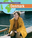 Denmark DENMARK （Exploring World Cultures (First Edition)） Lisa Idzikowski