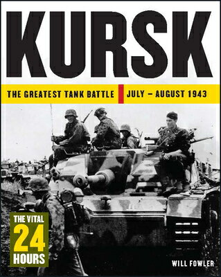Kursk: The Vital 24 Hours KURSK （24 Hours） [