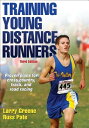 Training Young Distance Runners TRAINING YOUNG DISTANCE RUNNER Larry Greene