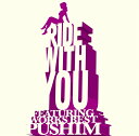 Ride With You ～Featuring Works Best～ [ PUSHIM ]