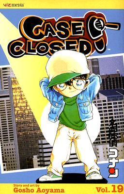 Case Closed, Vol. 19 CASE CLOSED VOL 19 （Case Closed） [ Gosho Aoyama ]