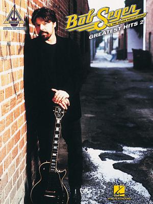 Bob Seger & the Silver Bullet Band - Greatest Hits 2