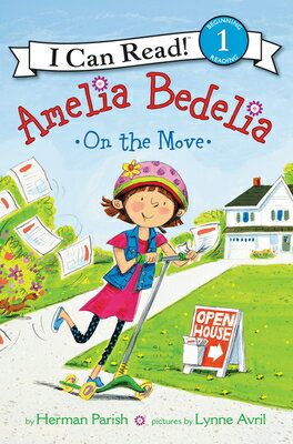 Amelia Bedelia on the Move AMELIA BEDELIA ON THE MOVE （I Can Read Level 1） Herman Parish