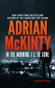 In the Morning I'll Be Gone: A Detective Sean Duffy Novel ILL GONE （Sean Duffy） [ Adrian McKinty ]