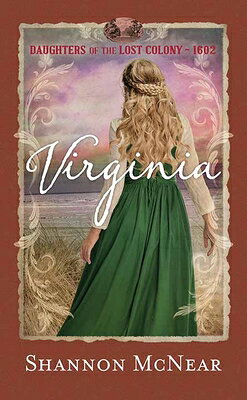 Virginia: Daughters of the Lost Colony 1602 VIRGINIA -LP （Christian Series Level III (24)） 