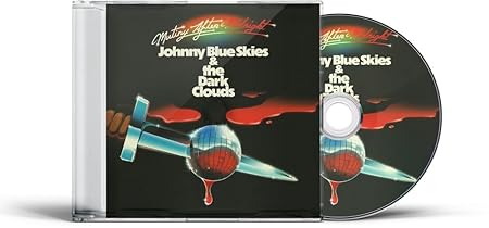【輸入盤】ミュニティ・アフター・ミッドナイト [ JOHNNY BLUE SKIES & THE DARK CLOUDS ]