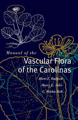 Manual of the Vascular Flora of the Carolinas MANUAL OF THE VASCULAR FLORA O 