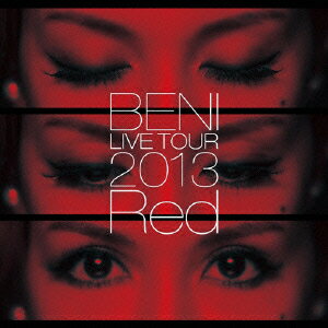 LIVE TOUR 2013 “Red” TOUR FINAL 2013.10.06 @ ZEPP(CD+DVD) [ BENI ]