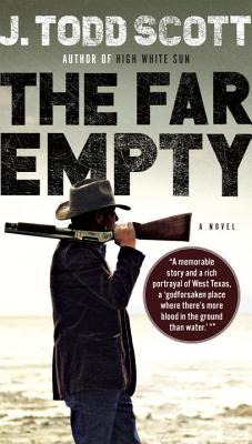 The Far Empty FAR EMPTY [ J. Todd Scott ]