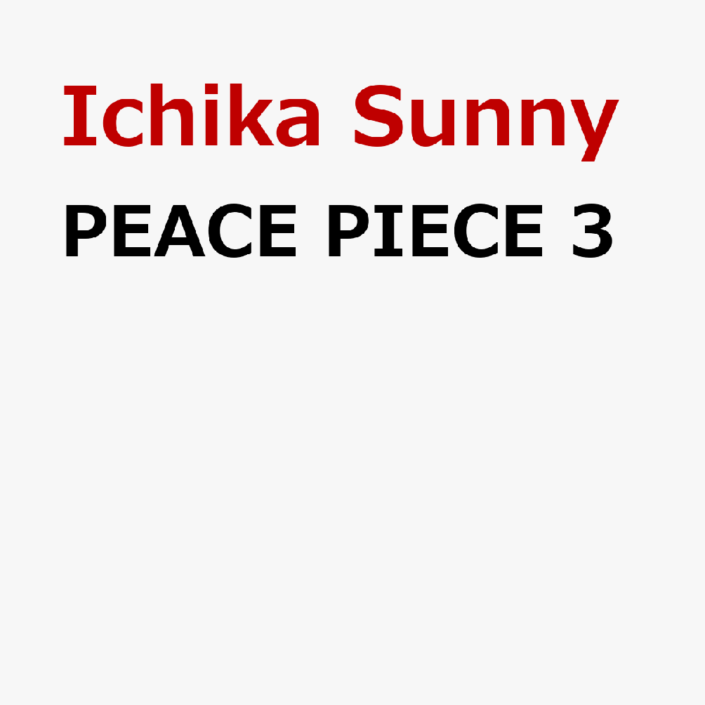 PEACE PIECE 3