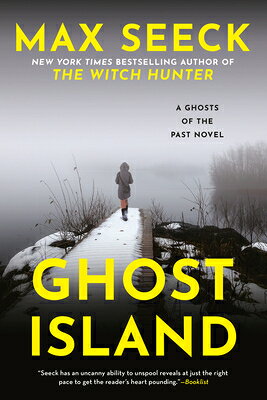Ghost Island GHOST ISLAND （A Ghosts of the Past Novel） [ Max Seeck ]