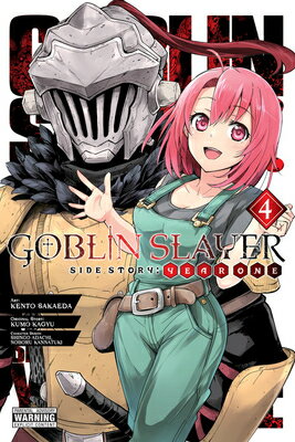 Goblin Slayer Side Story: Year One, Vol. 4 (Manga) GOBLIN SLAYER SIDE STORY YEAR （Goblin Slayer Side Story: Year One (Mang） [ Kumo Kagyu ]