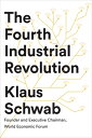 The Fourth Industrial Revolution 4TH INDUSTRIAL REVOLUTION Klaus Schwab