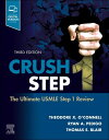 Crush Step 1: The Ultimate USMLE 1 Review # 3/E （Crush） [ Theodore X. O'Connell ]