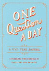 One Question a Day: A Five-Year Journal: A Personal Time Capsule of Questions and Answers 1 QUES A DAY A 5-YEAR JOURNAL （One Question a Day） [ Aimee Chase ]