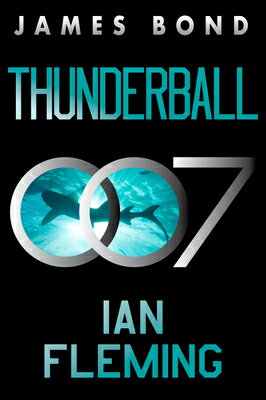 Thunderball: A James Bond Novel THUNDERBALL （James Bond） 