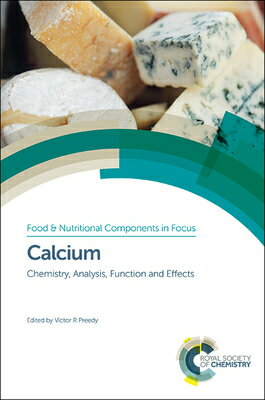 楽天楽天ブックスCalcium: Chemistry, Analysis, Function and Effects CALCIUM （Food and Nutritional Components in Focus） [ Victor R. Preedy ]