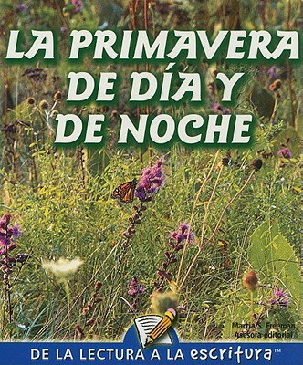 La Primavera de Dia Y de Noche: One Spring Day and Night