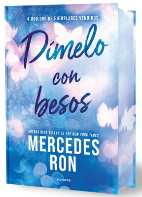 Dmelo Con Besos (Edicin Especial Limitada, Cantos Pintados) / Tell Me with Kisses (Limited Sprayed E SPA-DIMELO CON BESOS (EDICION （Wattpad. Dmelo） [ Mercedes Ron ]