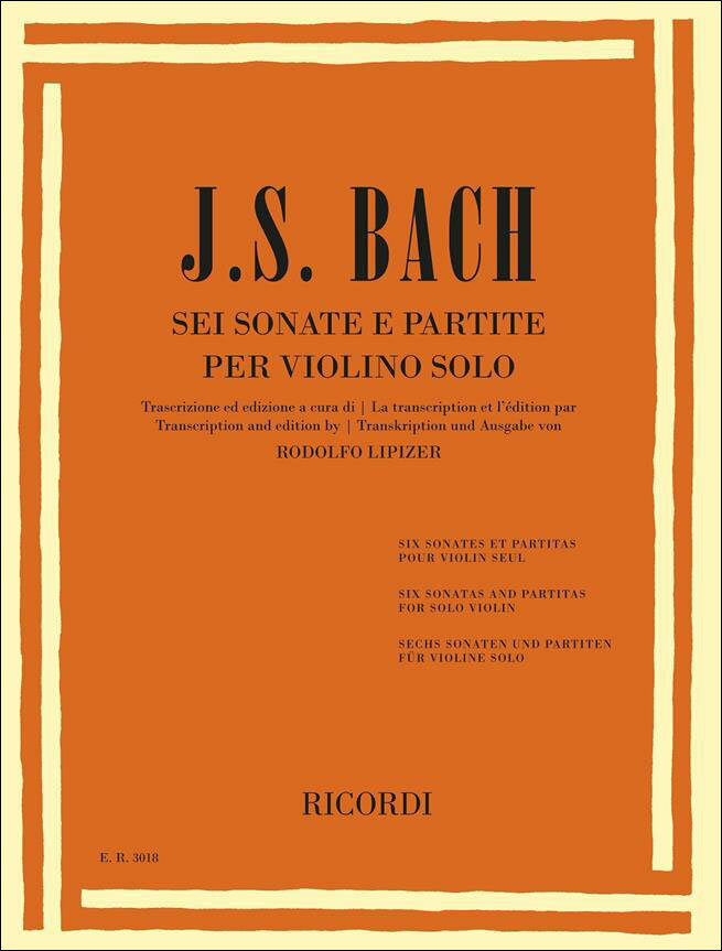 【輸入楽譜】バッハ, Johann Sebastian: 6つのソナタと無伴奏パルティータ BWV 1001-1006/バイオリン用編曲/Lipizer編