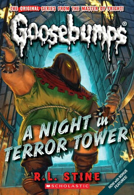 A Night in Terror Tower (Classic Goosebumps 12): Volume 12 NIGHT IN TERROR TOWER (CLASSIC （Classic Goosebumps） R. L. Stine