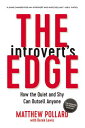 The Introvert's Edge: How the Quiet and Shy Can Outsell Anyone INTROVERTS EDGE 