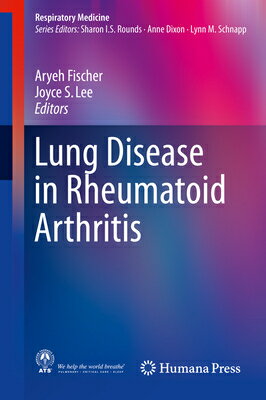 Lung Disease in Rheumatoid Arthritis LUNG DISEASE IN RHEUMATOID ART Respiratory Medicine [ Aryeh Fischer ]